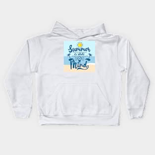 Summer is a state of mind Kids Hoodie